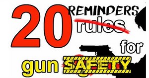 20 gun safety reminders (VIDEOS) :: Guns.com