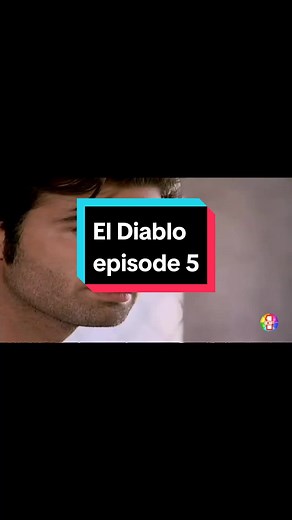 El Diablo episode 5🥰#telenovelasmexicanas #eldiablo #telenovelasenfrançais #telenovelas