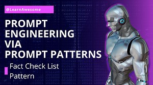 Prompt Engineering via Prompt Patterns — Fact Check List Pattern