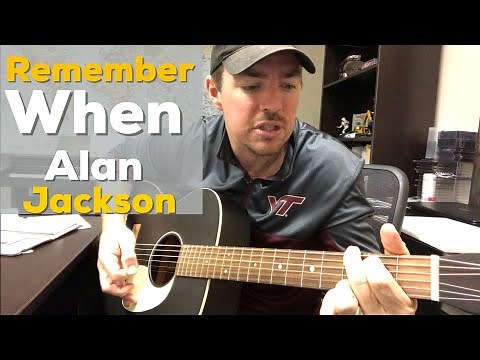 Remember When | Alan Jackson | Beginner Guitar Lesson (throwback)