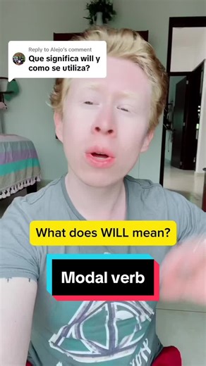 Significado de 'Will' como verbo modal en inglés y su uso en diferentes contextos