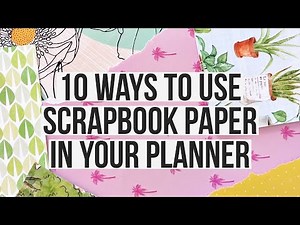 10 Ways to Use Scrapbook Paper in Your Planner | How I Use it to Create Interest in my Happy Planner