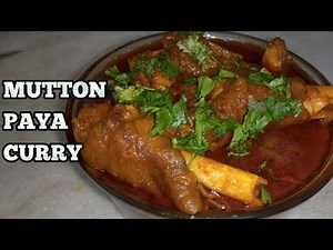 Mutton Paya Curry-Punjabi style Paya Recipe-Kharode Recipe-Goat Trotters Curry-Paya Soup