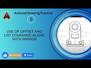 Autocad Practice Drawing 5: Offset and List Command along with mirror