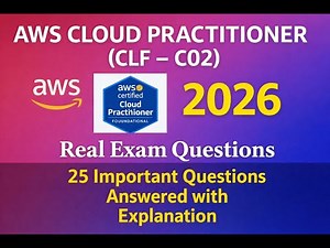 New AWS Cloud Practitioner (CLF-C02) – 2026 Real Exam Questions and Answers with Explanation
