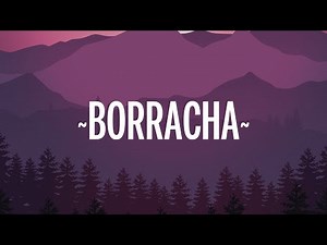 Becky G - BORRACHA (Letra/Lyrics)