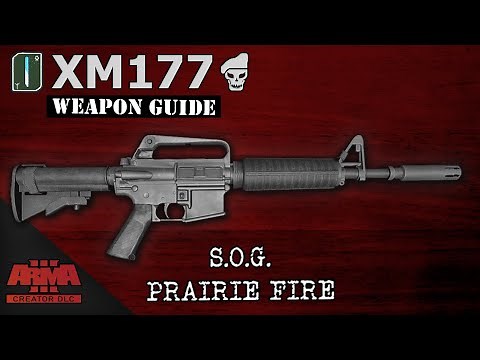 XM177 CAR-15 | Weapon Guide | S.O.G. Prairie Fire Arma 3