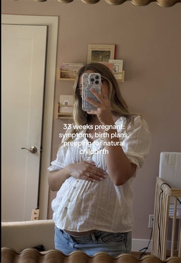 33 Weeks Pregnant: Key Symptoms and Birth Plans