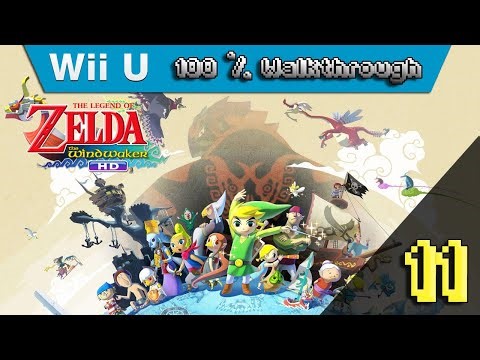 The Legend Of Zelda: Wind Waker HD - 100% Walkthrough - Part 11 (100% Guide, All Collectibles)