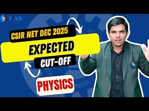 CSIR NET Physics Expected Cut-Off for Dec 2025 - Complete Analysis!