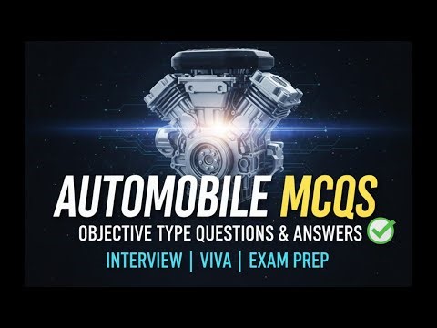 1. Automobile : Objective Questions And Answers | Important Questions And Answers