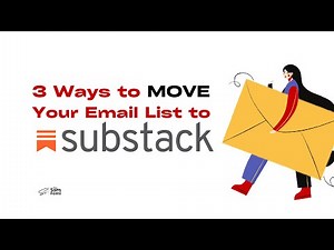 3 Ways to Add Your Email Subscribers to a Substack Newsletter
