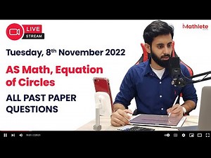 AS Level Math - P1 - Equation of Circles (All Past Paper Questions)