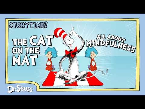 The Cat on the Mat all About Mindfulness! | Official Animated Read-Along | Full Episode | Dr. Seuss