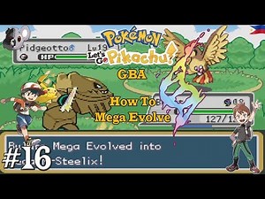 Pokemon Let's Go Pikachu GBA | How To Mega Evolve