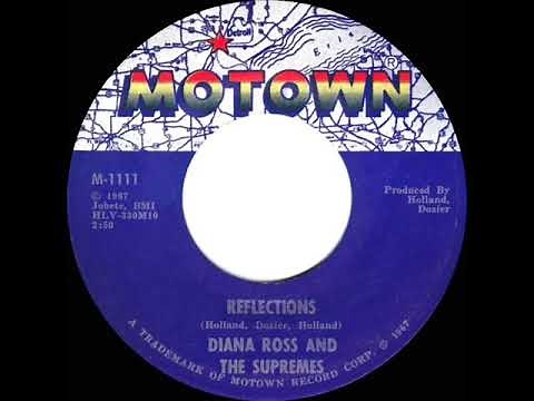 1967 HITS ARCHIVE: Reflections - Supremes (a #2 record--mono)