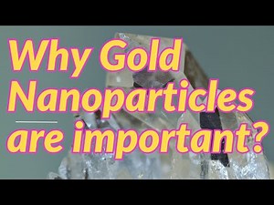 Why gold nanoparticles are important?|Gold nanoparticle in medical field