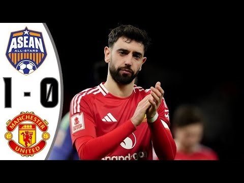 Manchester United vs ASEAN All Stars 0 1 Highlights & All Goals Friendly 2025