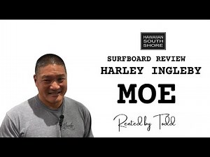 Harley Ingleby MOE Surfboard Review by Todd