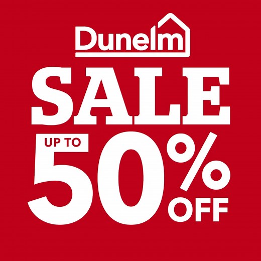 Let the bargains begin! Refresh for less with up to 50% off 1,000s of products – plus get free Click & Collect in as little as 2 hours* ​ *Subject to availability | Dunelm