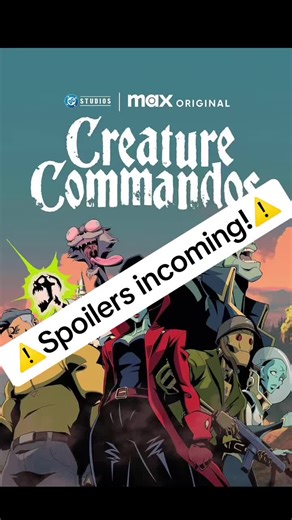 Triggering Emotions: Creature Commandos Episode Spoilers