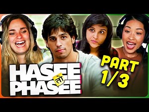 HASEE TOH PHASEE Movie Reaction Part 1/3! | Sidharth Malhotra | Parineeti Chopra | Adah Sharma