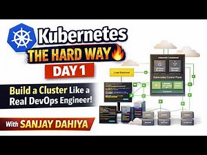Kubernetes The Hard Way 🔥 Day 1 | Build a Cluster Like a Real DevOps Engineer