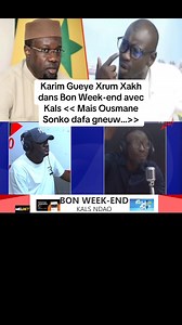 70K views · 1.5K reactions | Karim Gueye Xrum Xakh dans Bon Week-end avec Kals <<Mais Ousmane Sonko dafa gneuw…>> La suite est disponible sur YouTube https://youtu.be/uNqVuq8Z1-o?si=jeoP5a80JNWMxoHN #igfm #rfm #tfm #igfmtv #Gfmdigital | Radio rfm | Facebook