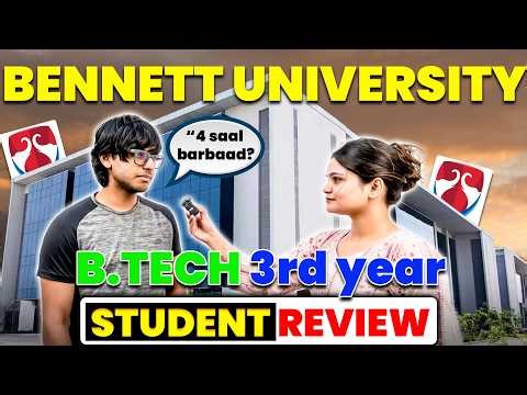 Bennett University BTech CSE 3rd Year CSE Student Review😡 | Fees & Scholarship | Placement & Package