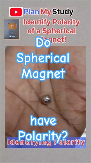 Do Spherical Magnets have Polarity? Magnetic needle | magnet polarity | pole | emf | PlanMyStudy