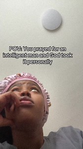 You Prayed for an Intelligent Man and God Took It Personally