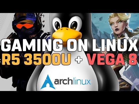 Ryzen 5 3500U + VEGA 8 on LINUX - Test in 20 GAMES [Arch Linux - 35W TDP]