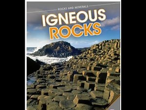 Igneous Rocks solid form through the cooling and solidification of magma or lava via crystallization