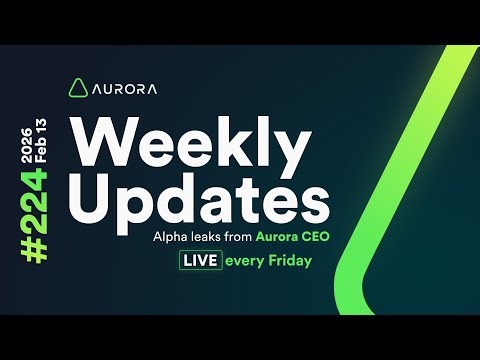 Aurora Weekly Update [2026-02-13]