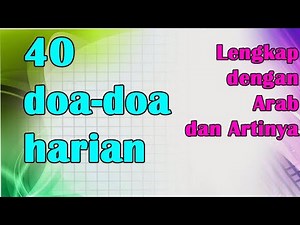 Doa-Doa Harian Lengkap Arab dan Arti Mudah Dihafal