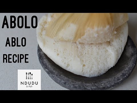 ABOLO OR ABLO RECIPE /Steamed Rice & Corn (GLUTEN FREE) Ndudu by Fafa