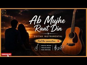 Ab Mujhe Raat Din #music #guitar #hindisong #bollywood #song #indianmusic #instrumental #sonunigam