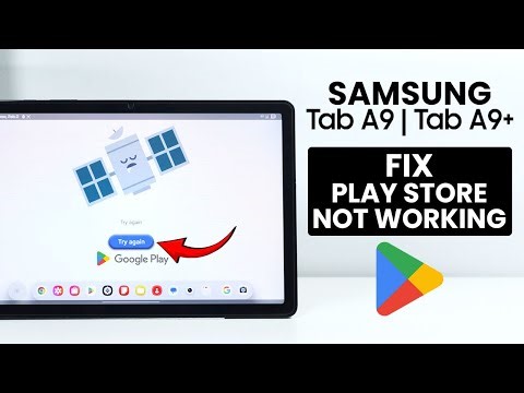 Samsung Tab A9 / A9 Plus: Fix Play Store Not Working or Opening Issue