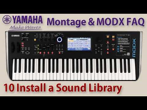 Yamaha Montage MODX FAQ 10 Install a Sound Library