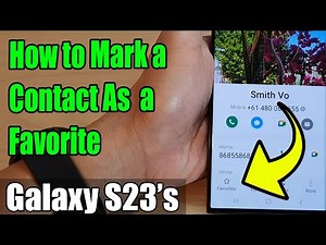 Galaxy S23's: How to Mark a Contact As a Favorite