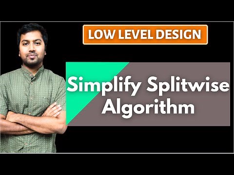 22. Splitwise Simplify Debt Algorithm | LLD of Splitwise | Optimal Account Balancing | LLD Splitwise