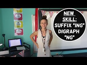 DIGRAPH /ng/ and SUFFIX /ing/: Phonics Lesson #32