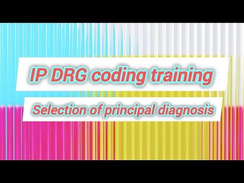 Inpatient DRG coding training- charts- scenarios-selection of principal diagnosis.