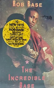 Rob Base - The Incredible Base