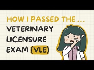 How I Passed the Veterinary Licensure Exam (VLE)