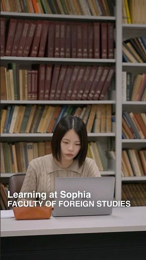 [Faculty of Foreign Languages ​​Student Voices ⑤] Learning at Sophia, Faculty of Foreign Language...