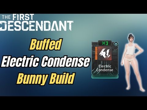 Updated Buffed Electric Condense Bunny Build (The First Descendant)