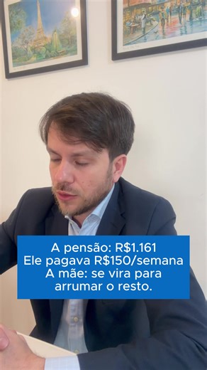 Pensão alimentícia: quando o pai cria regras próprias e paga só R$150 por semana