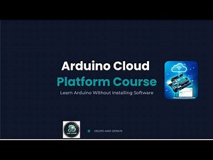 👉 Arduino Cloud Full Course (Beginner to Pro) | No Installation Needed 🚀