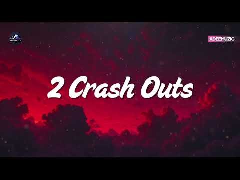 2 Crash Outs - (New Lyrics) | Audio | Adeemuzic